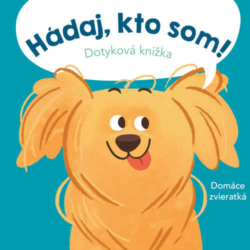 H�daj, kto som! Dom�ce zvieratk�