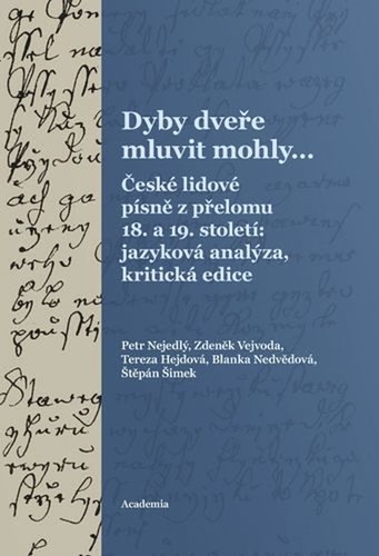 Dyby dve�e mluvit mohly...