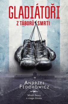 Gladi�to�i z t�bor� smrti