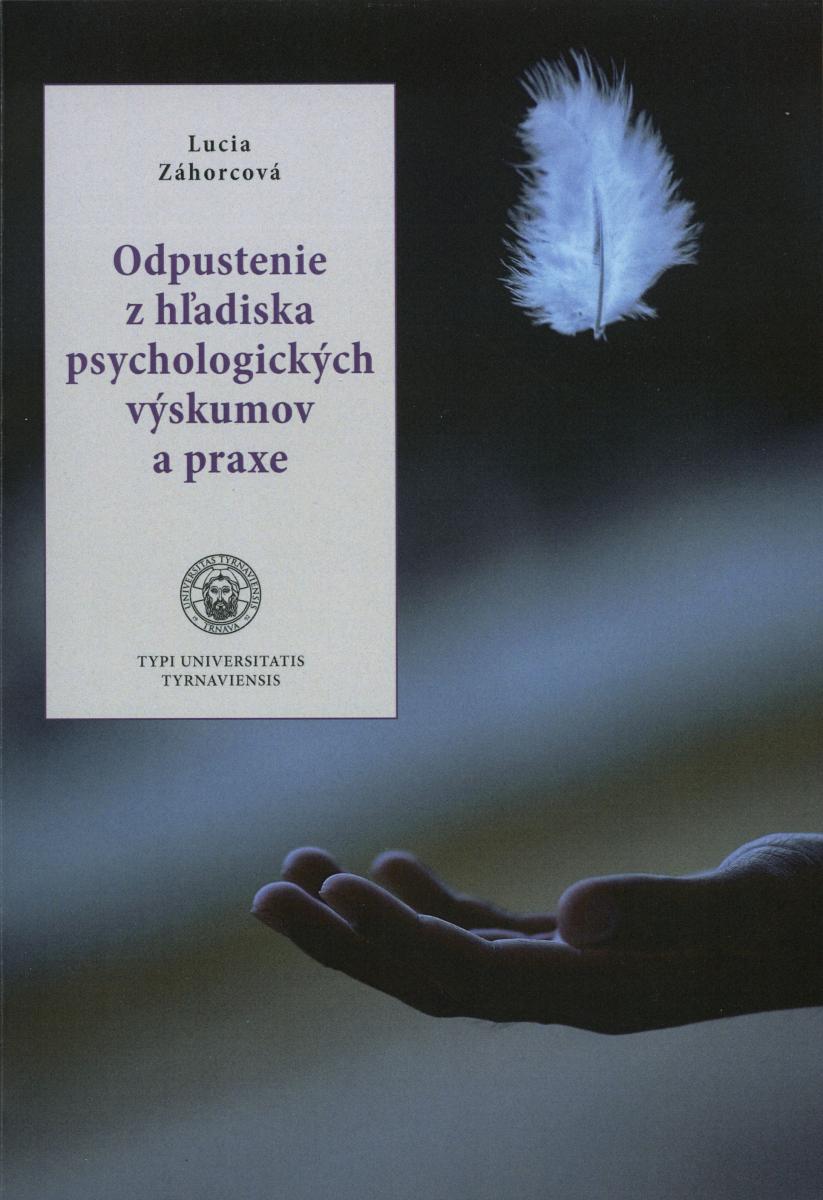 Odpustenie z h�adiska psychologick�ch v�skumov a praxe