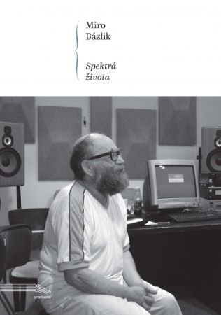 Miro B�zlik - Spektr� �ivota