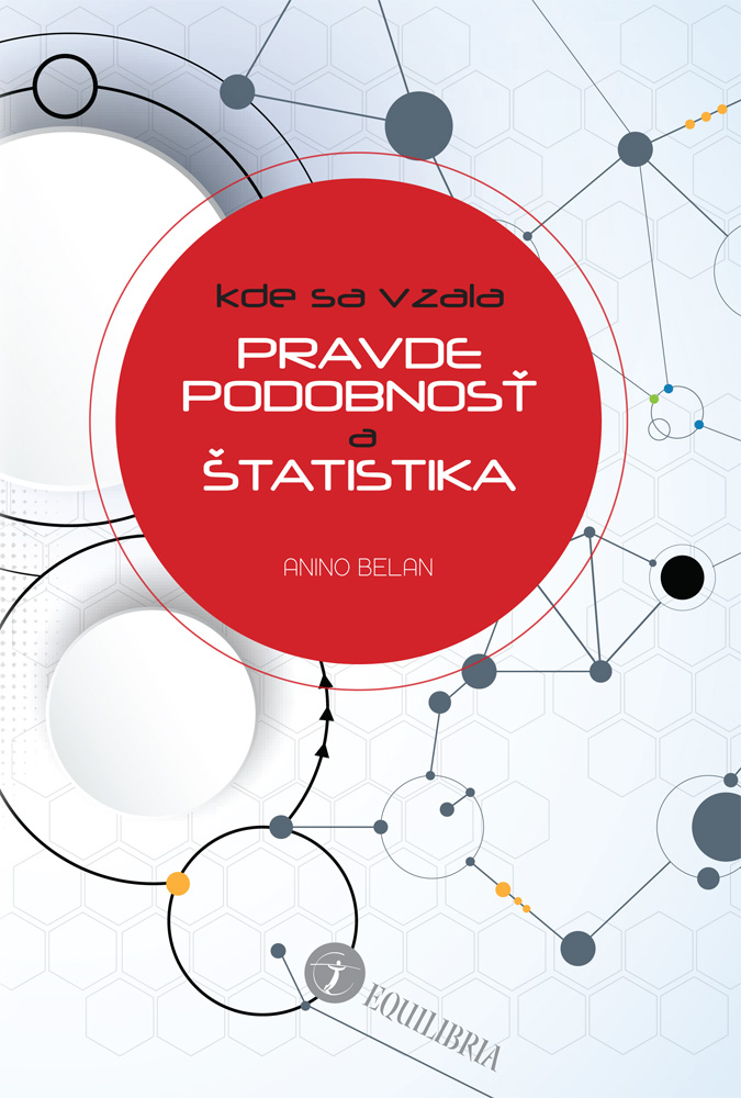 Kde sa vzala pravdepodobnos� a �tatistika