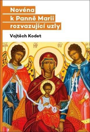 Nov�na k Pann� Marii rozvazuj�c� uzly