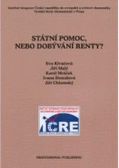 St�tn� pomoc nebo dob�v�n� renty?