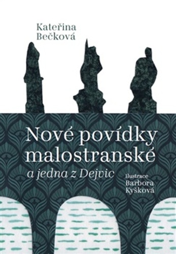 Nov� pov�dky malostransk� a jedna z Dejvic