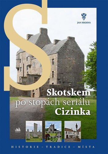 Skotskem po stop�ch seri�lu Cizinka 2v