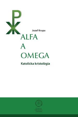 Alfa a omega. Katol�cka kristol�gia