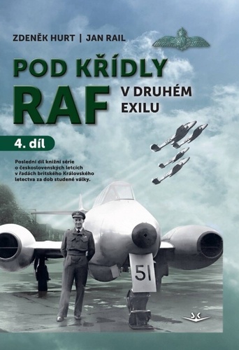 Pod k��dly RAF v druh�m exilu (4. d�l)