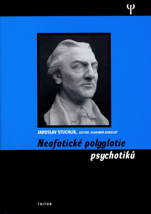 Neofatick� polyglotie psychotik�