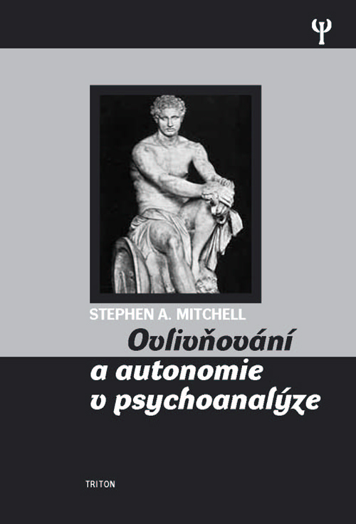 Ovliv�ov�n� a autonomie v psychoanal�ze