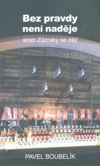 Bez pravdy nen� nad�je ERGO