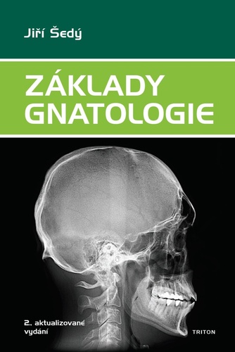 Z�klady gnatologie - 2., aktualizovan� vyd�n�