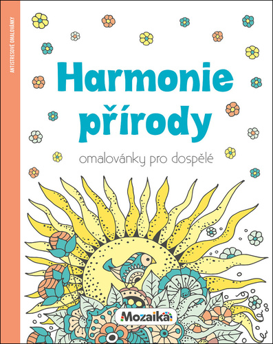 Harmonie p��rody Omalov�nky pro..MOZAIKA
