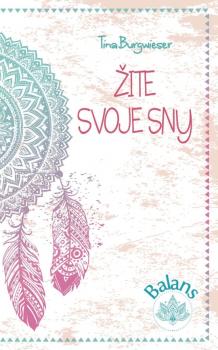 �ite svoje sny