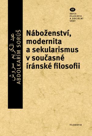 N�bo�enstv�, modernita a sekularismus v sou�asn� �r�nsk� filosofii