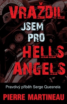 Vra�dil jsem pro Hells Angels