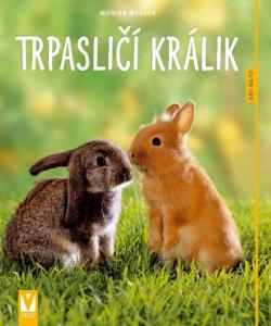 Trpasli�� kr�lik - Ako na to 2 vyd.