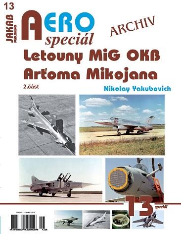AEROspeci�l 13 - Letouny MiG OKB Ar�oma Mikojana 2. ��st