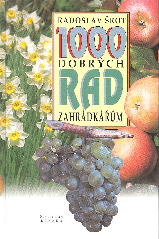 1000 dobr�ch rad zahradk���m