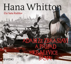 Adam ze Zbraslavi a p��pad kralevice Jana (audiokniha na CD)