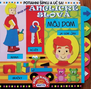 Potiahni ��pku a u� sa!: Moje prv� anglick� slov�: M�j dom