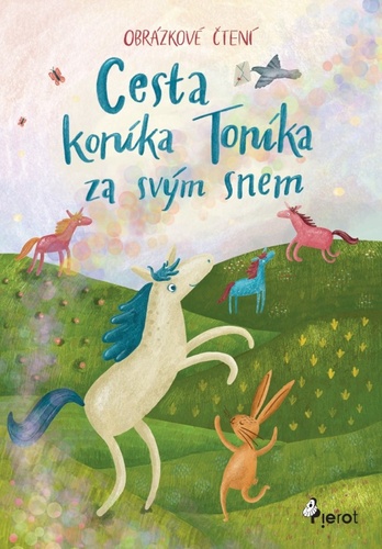Cesta kon�ka Ton�ka za sv�m snem