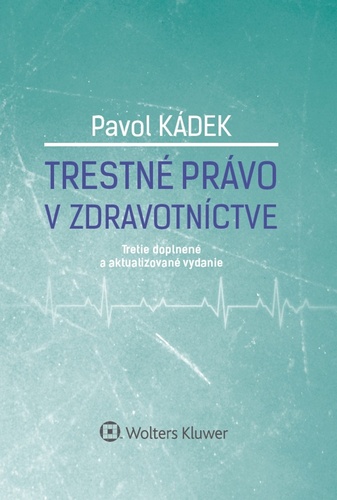 Trestn� pr�vo v zdravotn�ctve 3.vyd.