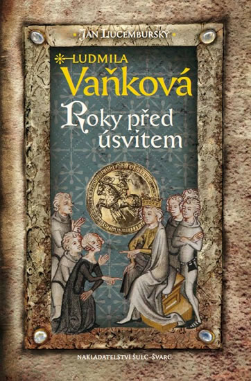 Jan Lucembursk� II - Roky p�ed �svitem