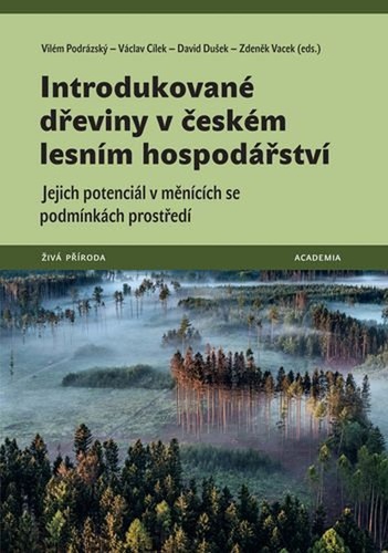 Introdukovan� d�eviny v �esk�m lesn�m hospod��stv�