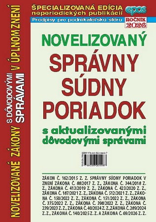 Novelizovan� Spr�vny s�dny poriadok s aktualizovan�mi d�vodov�mi spr�vami v �plnom znen� (NZ 10/2026