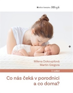 Co n�s �ek� v porodnici a co doma
