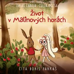 Audiokniha �ivot v Malinov�ch hor�ch