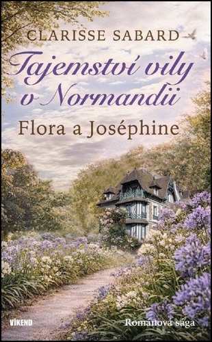 Tajemstv� vily v Normandii Flora a Jos�p
