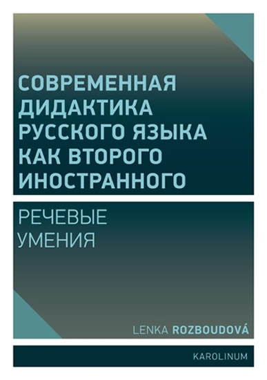 Modern� didaktika ru�tiny jako druh�ho ciz�ho jazyka