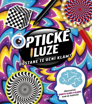 Optick� iluze: Dostane t� o�n� klam?