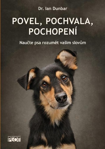 Povel, pochvala, pochopen�