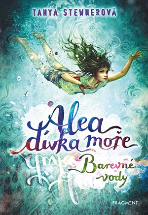Alea - d�vka mo�e: Barevn� vody