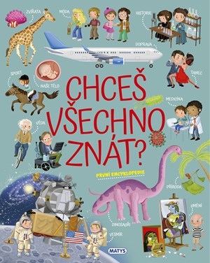 Chce� v�echno zn�t? Prvn� encyklopedie