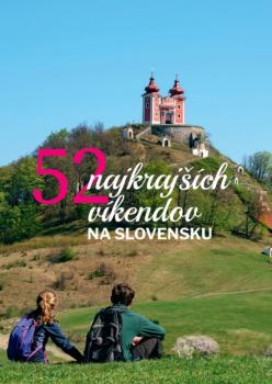 52 najkraj��ch v�kendov na Slovensku