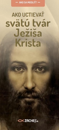 Ako uctieva� sv�t� tv�r Je�i�a Krista