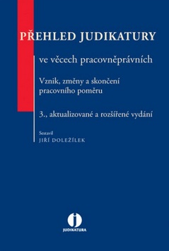 P�ehled judikatury ve v�cech pracovn�pr.