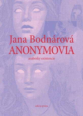 Anonymovia - arabesky existencie