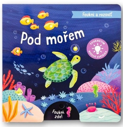 Foukni a rozsvi� Pod mo�em