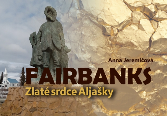 Fairbanks. Zlat� srdce Alja�ky
