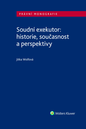 Soudn� exekutor: historie, sou�asnost..