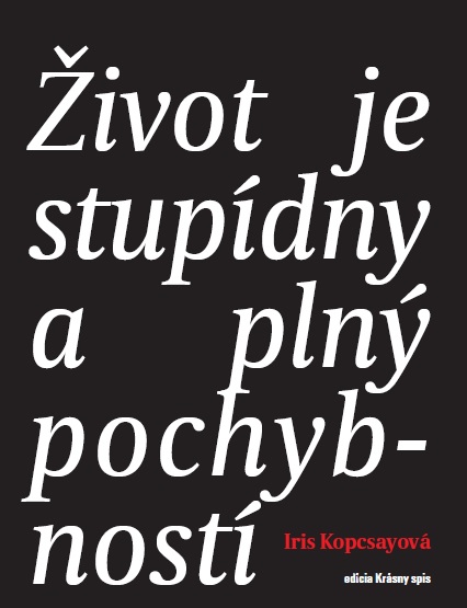 �ivot je stup�dny a pln� pochybnost�
