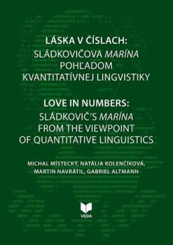 L�ska v ��slach: Sl�dkovi�ova Mar�na poh�adom kvantitat�vnej lingvistiky