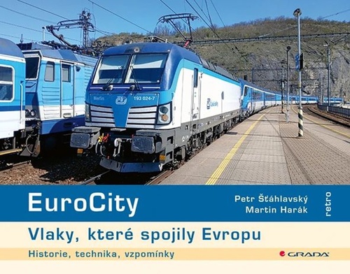 EuroCity - Vlaky, kter� spojily Evropu