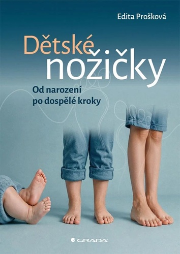 D�tsk� no�i�ky: Od narozen� po dosp�l� kroky