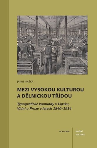 Mezi vysokou kulturou a d�lnickou t��dou